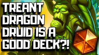 Treant Dragon Druid Is Actually A Good Deck