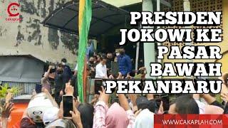 Kunjungi Pasar Bawah Pekanbaru Presiden Jokowi Dipanggil Pak de dan Bagikan Kaos