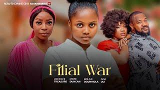 FILIAL WAR - MOFE DUNCAN BOLAJI OGUNMOLA ADA ULI UCHECHI TREASURE OKONKWO Adakirikiri new movie