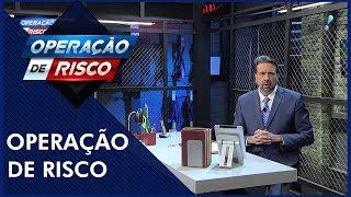 Operação de Risco  240819  Completo