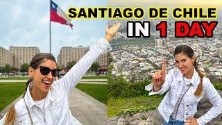 ONE DAY in SANTIAGO DE CHILE GUIDE  What to do What to see What to eat