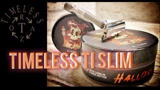 TIMELESS Ti SLIM  HIGH END ELITE LEVEL SHAVER - WORTH THE SEARCH