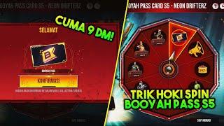 CUMA 9 DM  TRIK HOKI SPIN BOOYAH PASS CARD S5 - NEON DRIFTERZ TERBARU FF 