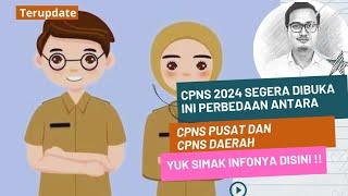 PERBEDAAN CPNS PUSAT DAN DAERAH