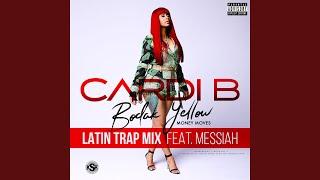 Bodak Yellow feat. Messiah Latin Trap Remix