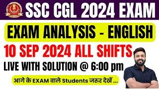 SSC CGL ANALYSIS 2024  10 SEP ALL SHIFT SSC CGL EXAM ANALYSIS 2024  SSC CGL ENGLISH PAPER ANALYSIS