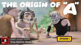 ORIGIN OF THE LETTER A - Ep1.  Stop Motion Animated Short Film by Eric Florin