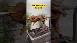 17KG Whole Goat On The Grill #goat #goats #grill #grilling #grilled #grilledgoat #mutton #sekuwa