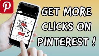 How To Get More Clicks On PINTEREST 10 Ways To Increase Click Rate 2023