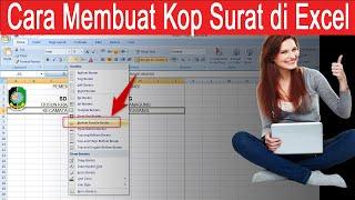 Cara Membuat Kop Surat Dinas atau Resmi di Excel