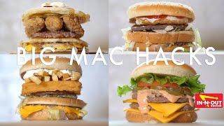 4 BIG MAC HACKS YOU NEED IN YOUR LIFE