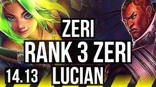 ZERI & Lulu vs LUCIAN & Milio ADC  Rank 3 Zeri 602 Rank 9 Dominating  NA Challenger  14.13