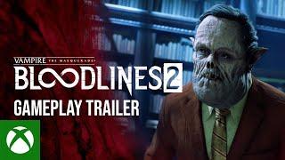 Vampire the Masquerade Bloodlines 2 - Official Gameplay Trailer