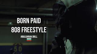 BORN PAID - 808 FREESTYLE Official Video Prod. by 808Sasho