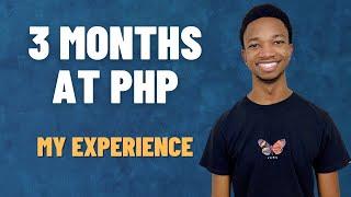 3 Months Working At PHP Agency  My Experience