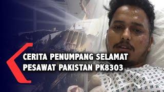 Cerita Korban Selamat Pesawat Pakistan PK-8303