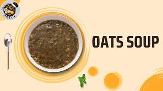 Oats Soup  Healthy diet food recipe  Mushroom Broccoli & Oats soup