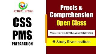 Precis & Comprehension Open Class with Sir Ghulam Hussain  CSS-22  PMS-21  Study River