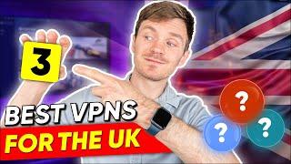 3 Best VPNs for the UK in 2024 for Privacy Streaming & Speed 