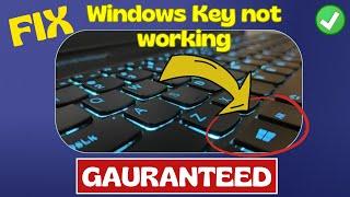 Windows key not working Windows 10 Windows 11 Fix