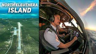 6000 Runway + No Air Traffic Control + Bahamian Seafood  Airline Pilot Adventures Island Style