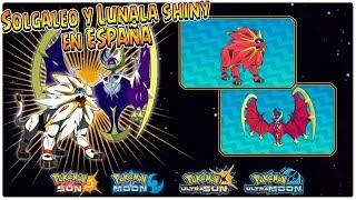 ¡Consigue a SOLGALEO y LUNALA SHINY en ESPAÑA  Pokémon Ultrasol Ultraluna Luna Sol