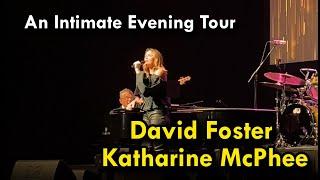 David Foster & Katharine McPhee An Intimate Evening