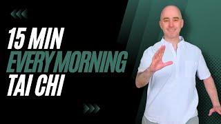 Every Morning Tai Chi  Tai Chi for Beginners  15 Minute Flow