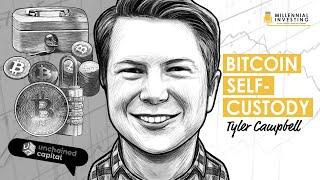 Masterclass on Bitcoin Self-Custody and Securing Your Own Keys w Tyler Campbell MI176