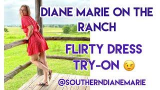 WOW Flirty Dresses... Try-On At The Ranch Diane Marie