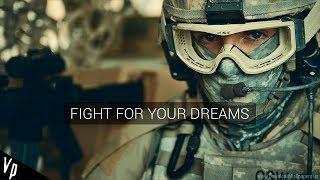 Military Motivation  Fight For Your Dreams  2018 Fullᴴᴰ