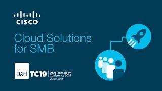 DHTC19 Cisco Cloud Solutions for SMB