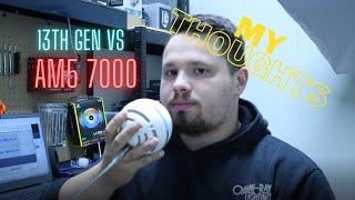 13th Gen Intel Raptor Lake VS Zen 4 AMD 7000 My Thoughts