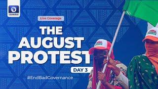 The August Protest — #EndBadGovernance  Day 3