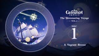 The Shimmering Voyage Vol. 2 - Disc 1 A Vagrant Breeze｜Genshin Impact