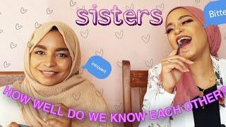 HOW WELL DO WE KNOW EACH OTHER QUESTIONS Sister tag  saifabeauty