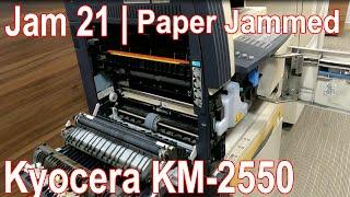 Jam 21  Kyocera KM-2550  Paper Jam  Step by step solutions on Jam 21