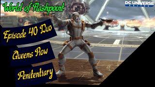 DCUO Episode 40 Queens Row Penitentiary Duo