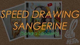 Speed Drawing Sangerine Sandra Landeiro  by Heitor Coelho 
