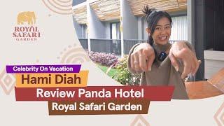 Hami Diah Review Panda Hotel Royal Safari Garden
