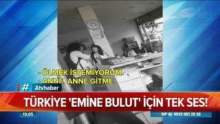 Türkiye Emine Bulutiçin tek ses - Atv Haber 23 Ağustos 2019