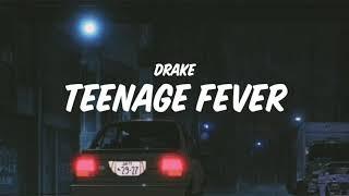Drake - Teenage Fever Lyrics
