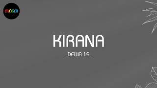 Dewa 19 - Kirana Lirik Lagu #MNSM