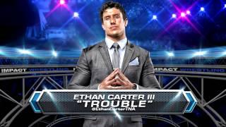 Impact Wrestling Ethan Carter III EC3 1st Theme Trouble By Dale Oliver