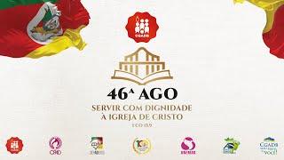 Culto 46ª Assembleia Geral da Convenção Geral das Assembleias de Deus no Brasil 30.04.2023 noite