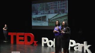 Renewing Communities is Heart Work  Tanika Harris and Maisha Howze  TEDxPointParkUniversity