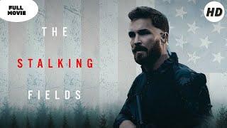 The Stalking Fields  HD  Action  Full movie in english