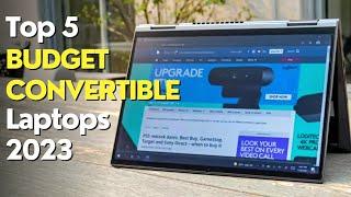 Top 5  Best Budget Convertible Laptops 2023