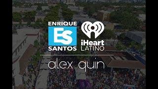 Alex Quin  Enrique Santos  iheart Latino   Calle Ocho Festival