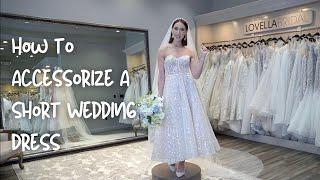 How to Accessorize a Short Wedding Dress